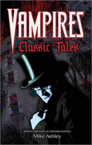 Cover for Mike Ashley · Vampire: Classic Tales (Paperback Book) (2011)