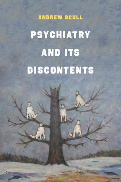 Cover for Andrew Scull · Psychiatry and Its Discontents (Paperback Book) (2021)