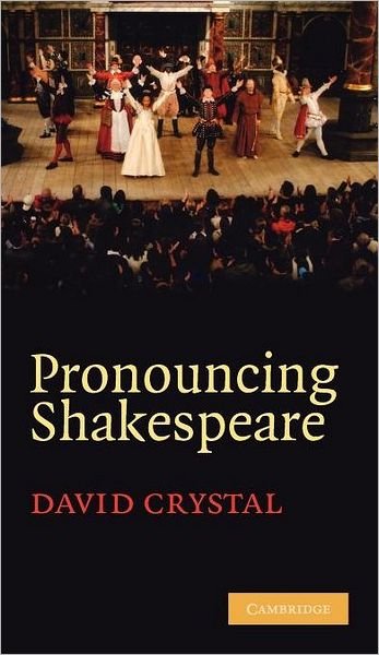 Cover for David Crystal · Pronouncing Shakespeare: The Globe Experiment (Innbunden bok) (2005)