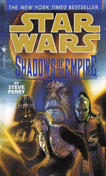 Shadows of the Empire (Star Wars) - Steve Perry - Bøger - Spectra - 9780553574135 - 3. marts 1997