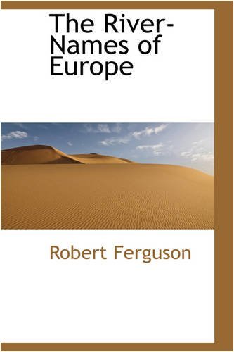 Cover for Robert Ferguson · The River-names of Europe (Taschenbuch) (2008)