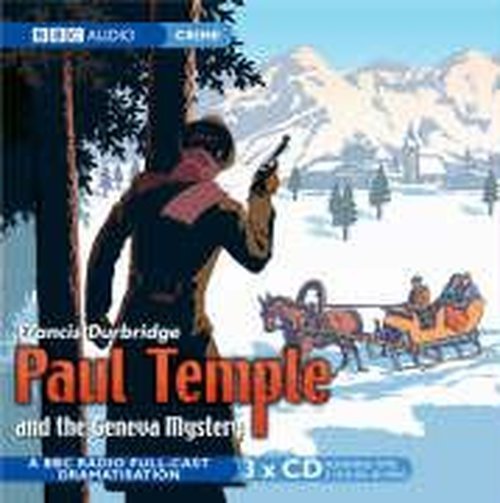Cover for Francis Durbridge · Paul Temple And The Geneva Mystery (Lydbok (CD)) [Unabridged edition] (2002)