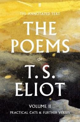 Cover for T. S. Eliot · The Poems of T. S. Eliot Volume II: Practical Cats and Further Verses (Taschenbuch) [Main edition] (2018)