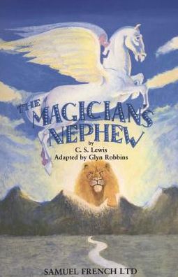 Cover for Glyn Robbins · The Magician's Nephew (Play) - Acting Edition S. (Paperback Bog) (1990)