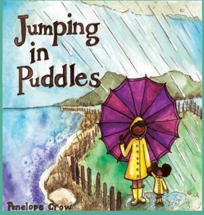 Cover for Penelope Crow · Jumping In Puddles (Hardcover Book) (2018)