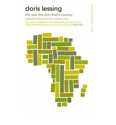 Cover for Doris Lessing · This Was the Old Chief’s Country: Collected African Stories Volume One (Pocketbok) (1994)