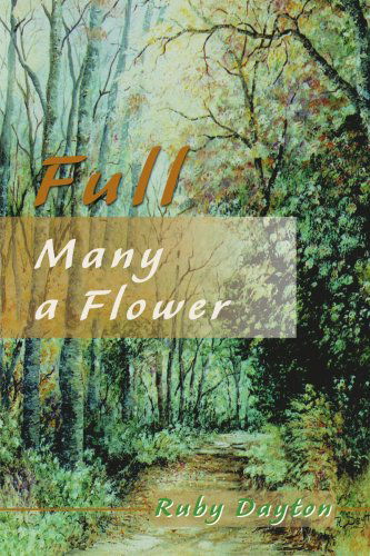 Cover for Ruby Dayton · Full Many a Flower (Paperback Book) (2000)