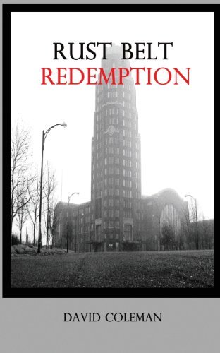 David C Coleman · Rust Belt Redemption (Paperback Book) (2013)
