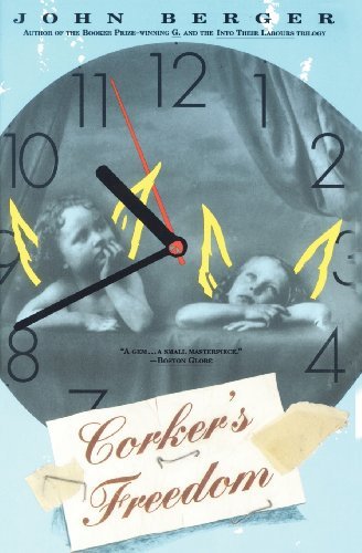 Corker's Freedom - John Berger - Kirjat - Vintage - 9780679755135 - tiistai 7. maaliskuuta 1995