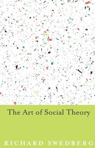 Cover for Richard Swedberg · The Art of Social Theory (Paperback Book) (2015)