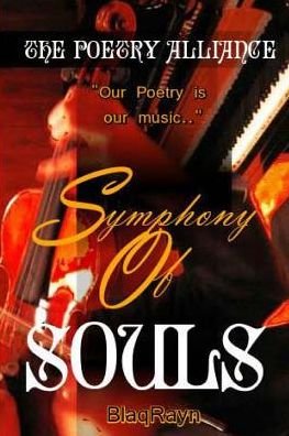 The Poetry Alliance · Symphony of Souls: Our Poetry is Our Music (Pocketbok) (2015)
