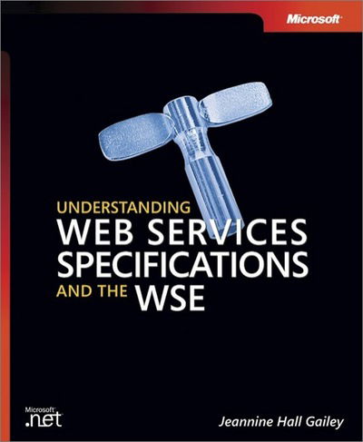 Cover for Jeannine Hall Gailey · Developer: Understanding Web Services Specifications and the WSE (Book) (2004)