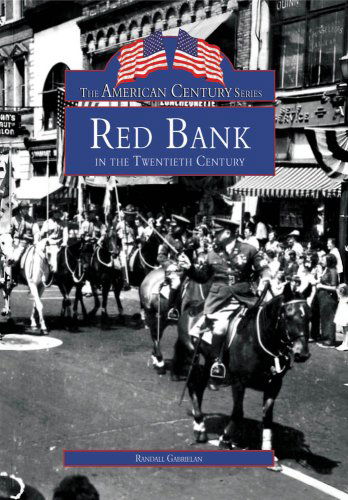 Cover for Randall Gabrielan · Red Bank in Twentieth Century (Nj) (American Century Series) (Taschenbuch) (1997)