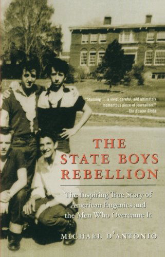 The State Boys Rebellion - Michael D'antonio - Books - Simon & Schuster - 9780743245135 - April 5, 2005