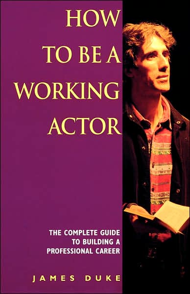 Cover for J Duke · How To Be A Working Actor (Paperback Book) (2007)