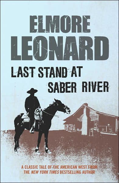 Cover for Elmore Leonard · Last Stand at Saber River (Pocketbok) (2011)