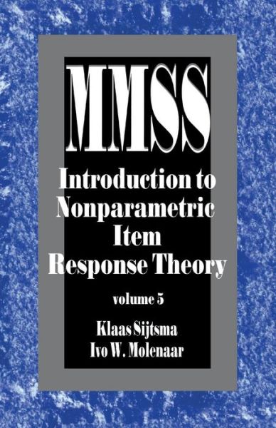 Introduction to Nonparametric Item Response Theory - Measurement Methods for the Social Science - Klaas Sijtsma - Books - SAGE Publications Inc - 9780761908135 - May 7, 2002