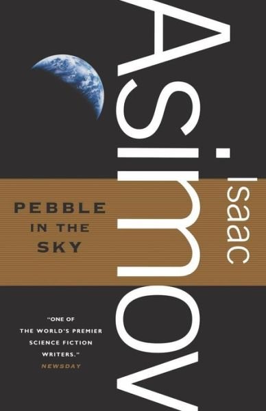 Cover for Isaac Asimov · Pebble in the Sky (Taschenbuch) [1 Reprint edition] (2010)