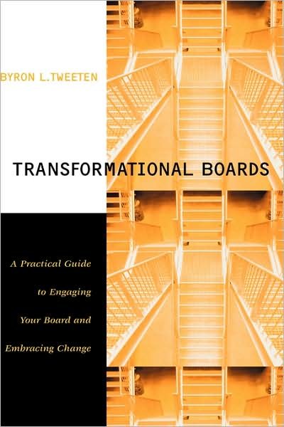 Cover for Tweeten, Byron (Growth Design Corporation) · Transformational Boards: A Practical Guide to Engaging Your Board and Embracing Change (Hardcover Book) (2002)