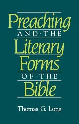 Cover for Thomas G. Long · Preaching and the Literary Forms of the Bible (Paperback Book) (1988)