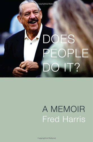 Does People Do It?: A Memoir - Stories and Storytellers Series - Fred L. Harris - Books - University of Oklahoma Press - 9780806139135 - April 30, 2008