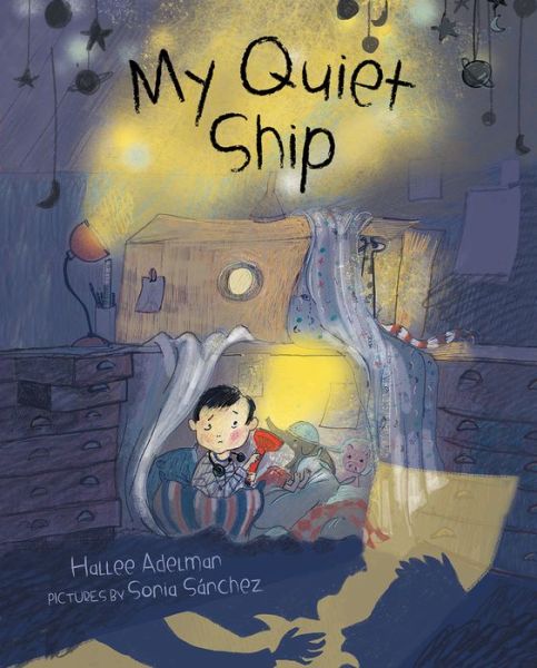 Cover for Hallee Adelman · My Quiet Ship (Hardcover Book) (2018)