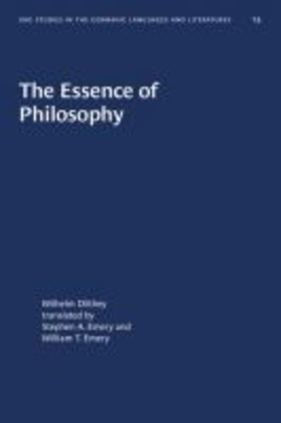 Cover for Wilhelm Dilthey · The Essence of Philosophy - University of North Carolina Studies in Germanic Languages and Literature (Pocketbok) (2020)