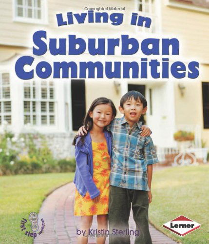 Cover for Kristin Sterling · Living in Suburban Communities (First Step Nonfiction) (Pocketbok) (2008)