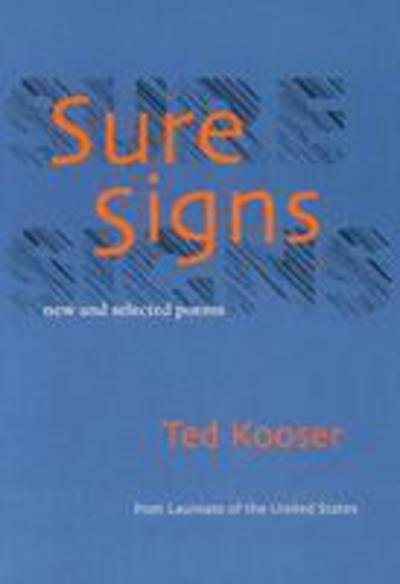Cover for Ted Kooser · Sure Signs: New and Selected Poems - Pitt Poetry Series (Paperback Bog) (1980)