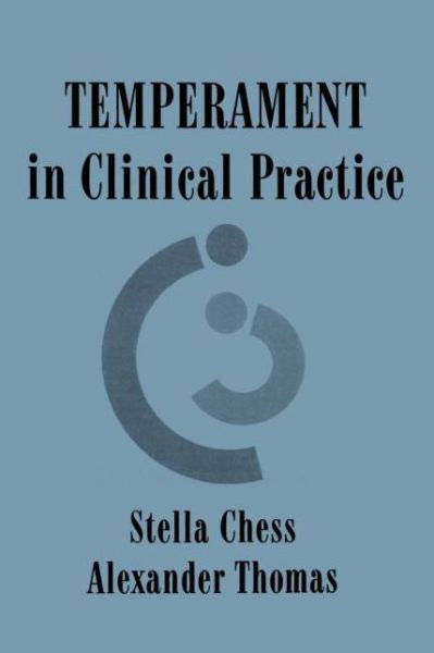 Temperament in Clinical Practice - Stella Chess - Böcker - Guilford Publications - 9780898628135 - 4 juli 1995