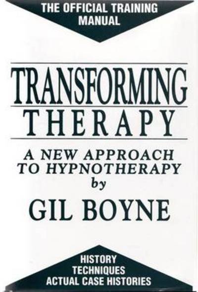 Transforming Therapy - Gil Boyne - Bøger - Westwood Publishing Co ,U.S. - 9780930298135 - 1989