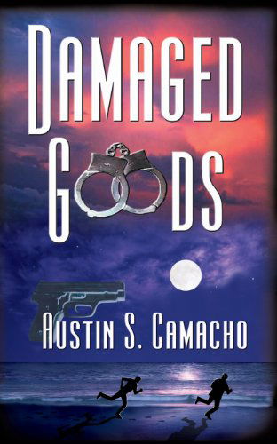 Cover for Austin S. Camacho · Damaged Goods (Paperback Book) (2011)