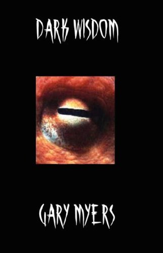 Cover for Gary Myers · Dark Wisdom (Pocketbok) [1st edition] (2007)