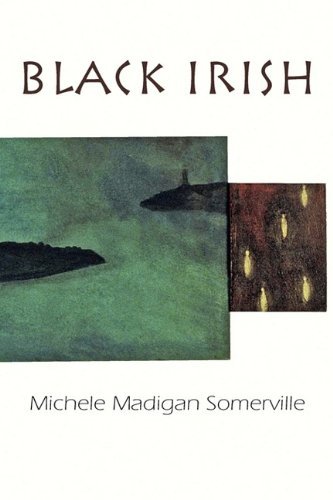 Cover for Michele Madigan Somerville · Black Irish (Paperback Book) (2009)