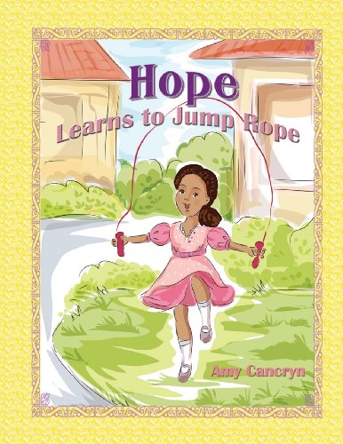 Cover for Amy Michelle Cancryn · Hope Learns to Jump Rope (Paperback Book) (2013)