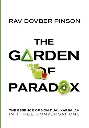 Cover for Dovber Pinson · The Garden of Paradox: the Essence of Non Dual Kabbalah in Three Conversations (Hardcover bog) (2012)