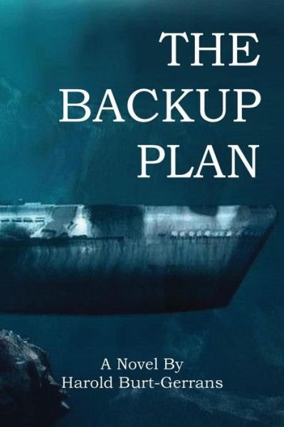 Harold Burt-Gerrans · The Backup Plan (Paperback Book) (2024)