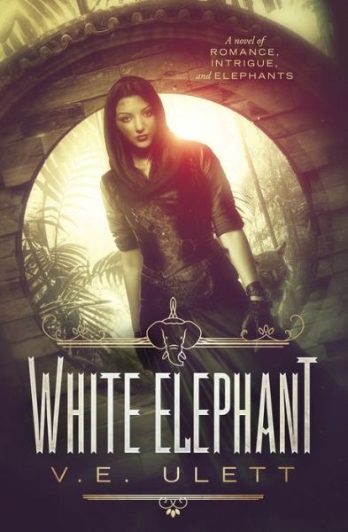 Cover for V. E. Ulett · White Elephant (Book) (2019)