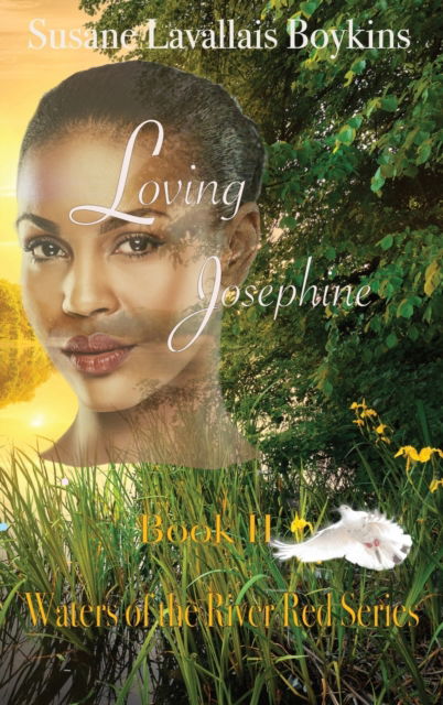 Cover for Susane Lavallais Boykins · Loving Josephine (Hardcover Book) (2020)