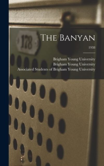 Cover for Brigham Young University · The Banyan; 1938 (Hardcover bog) (2021)