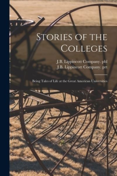 Cover for J B Lippincott Company Pbl · Stories of the Colleges (Paperback Book) (2021)