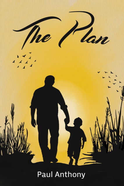 Cover for Paul Anthony · The Plan (Hardcover Book) (2025)