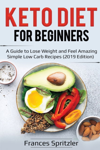 Cover for Frances Spritzler · Keto Diet for Beginners (Paperback Book) (2019)