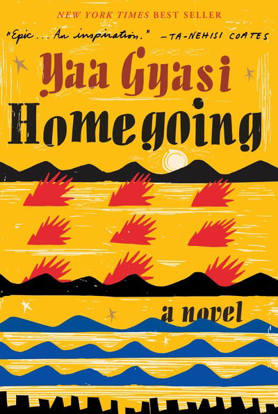 Homegoing: A novel - Yaa Gyasi - Bøger - Knopf Doubleday Publishing Group - 9781101947135 - 7. juni 2016