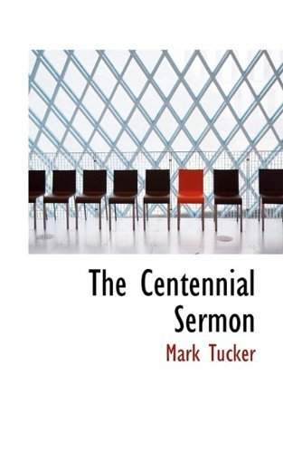 Cover for Mark Tucker · The Centennial Sermon (Paperback Book) (2009)