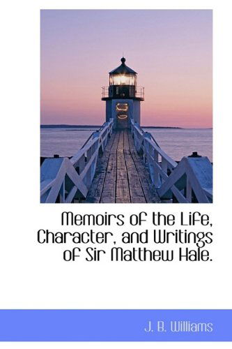 Cover for Williams · Memoirs of the Life, Character, and Writings of Sir Matthew Hale. (Paperback Book) (2009)