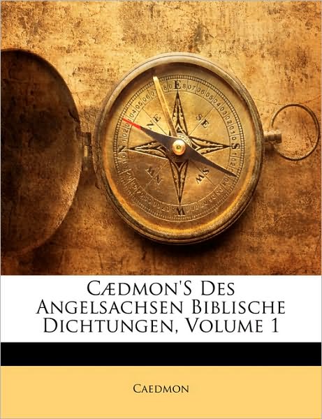 Cover for Caedmon · Cædmon's Des Angelsachsen Bibli (Book)