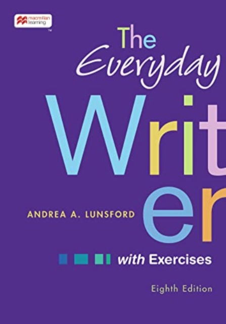 Cover for Andrea A. Lunsford · The Everyday Writer with Exercises (Spiral Book) [Eighth edition] (2022)