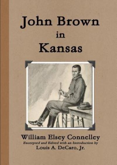 Cover for William Elsey Connelley · John Brown in Kansas (Paperback Book) (2017)