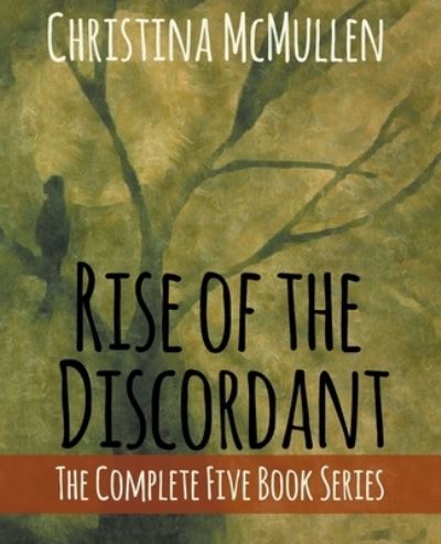 Cover for Christina McMullen · Rise of the Discordant (Paperback Book) (2020)